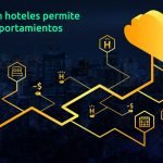 Conoce los beneficios y el impacto del sistema cloud en el sector hotelero